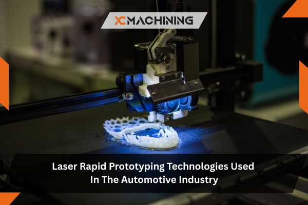 Laser Rapid Prototyping