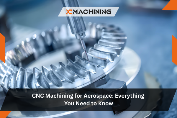 CNC Machining for Aerospace