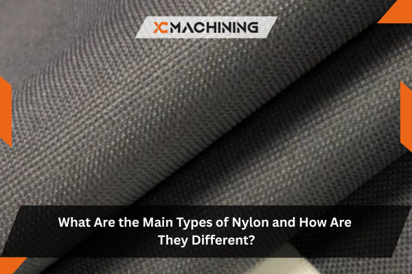 Types of Nylon